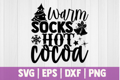 Warm socks hot cocoa