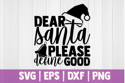 Dear santa please define good