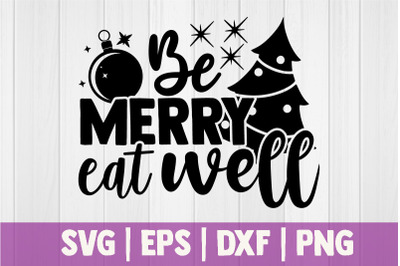 Be merry eat well