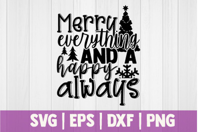 Merry everything and a happy always