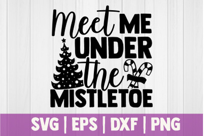 Meet me under the mistletoe