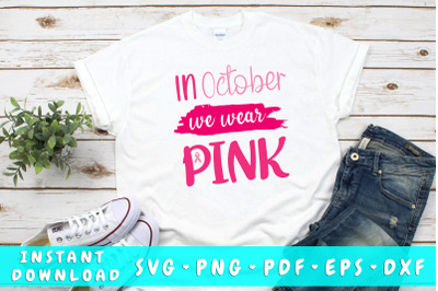 In October We Wear Pink SVG