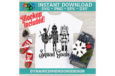 Nutcracker Svg, Squad Goals Svg, Ballet Svg, ballet, Christmas svg, Th