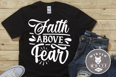 Faith above fear SVG EPS DXF PNG