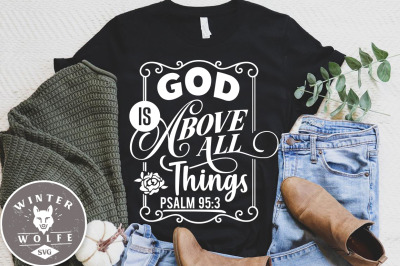 God is above all things SVG EPS DXF PNG