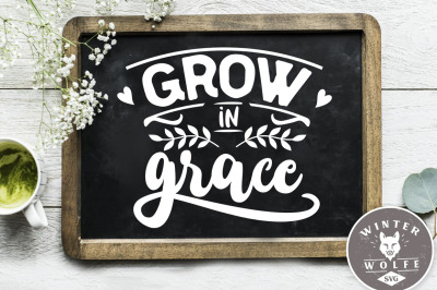 Grow in grace SVG EPS DXF PNG