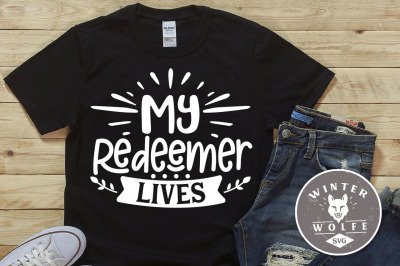 My Redeemer lives SVG EPS DXF PNG