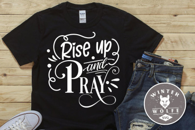 Rise up and pray SVG EPS DXF PNG