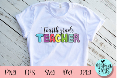 Fourth grade teacher svg, teacher svg