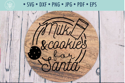 Christmas quote SVG cut file Milk and cookies for Santa