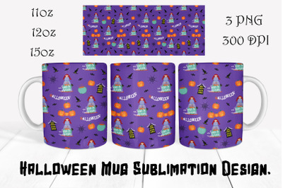 Halloween Mug Sublimation Design. 11oz, 12oz and 15oz.