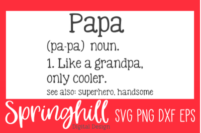 Papa Grandpa Definition SVG PNG DXF &amp; EPS Cut Files