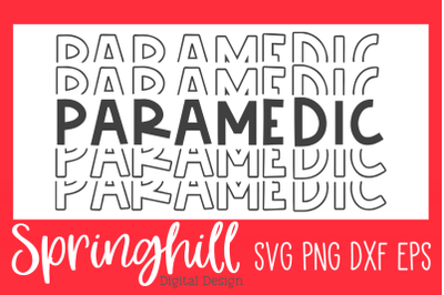 Paramedic EMT SVG PNG DXF &amp; EPS Design Cutting Files