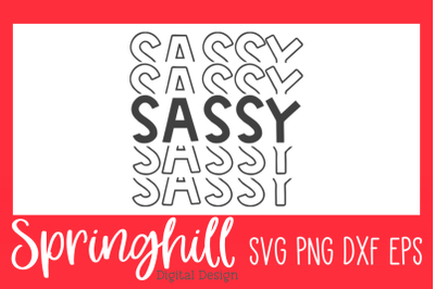 Sassy Girls T-Shirt SVG PNG DXF &amp; EPS Cutting Files