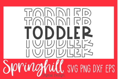 Toddler Boy Girl T-Shirt SVG PNG DXF &amp; EPS Cutting Files