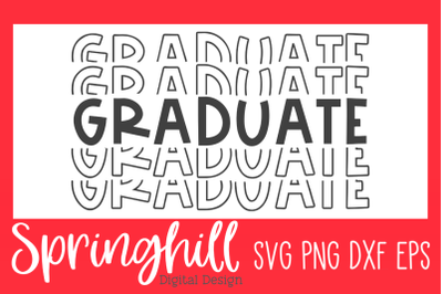 Graduate School Graduation T-Shirt SVG PNG DXF &amp; EPS Cut Files