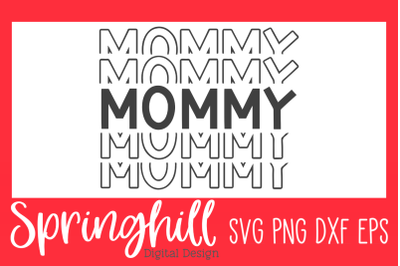 Mommy Mom Life T-Shirt SVG PNG DXF &amp; EPS Cutting Files