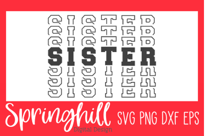 Sister T-Shirt SVG PNG DXF &amp; EPS Design Cutting Files