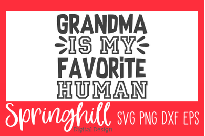 Grandma Is My Favorite SVG PNG DXF &amp; EPS Cutting Files