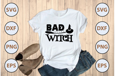 BAD WITCH