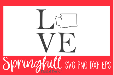 Love Washington SVG PNG DXF &amp; EPS Design Cutting Files