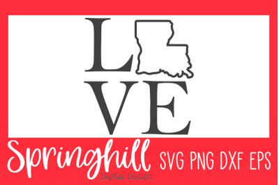 Love Louisiana SVG PNG DXF &amp; EPS Design Cutting Files