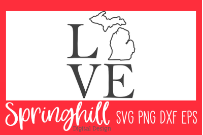 Love Michigan SVG PNG DXF &amp; EPS Design Cutting Files