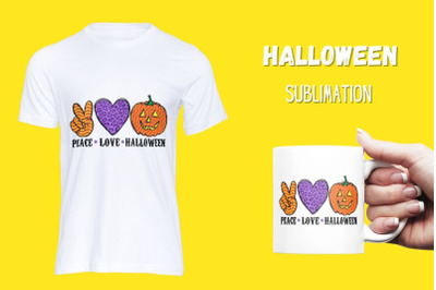 Peace Love Halloween Sublimation