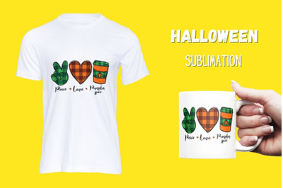 Peace Love Pumpkin spice Sublimation