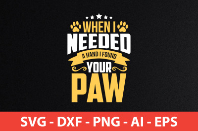 When i needed a hand i found your paw svg cut file