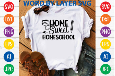 Home Sweet Homeschool svg cut file