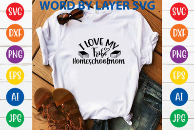 i love my tribe homeschoolmom svg design