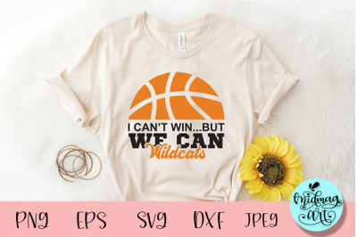 I can&#039;t win Wildcats svg, sports svg