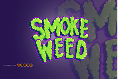 Smoke Weed Everyday Typeface Cloud