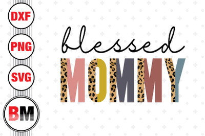 Blessed Mommy Half Leopard PNG, JPG Files