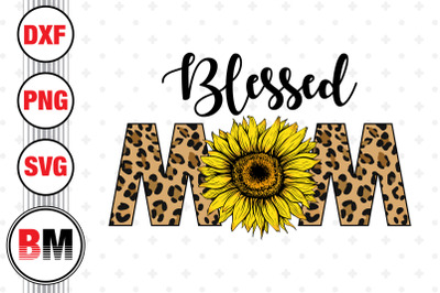Blessed Mom Sunflower PNG Files