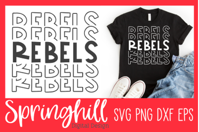 Rebels School Sports Team Mascot SVG PNG DXF &amp; EPS T-shirt Files