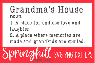 Grandma&#039;s House Definition SVG PNG DXF &amp; EPS Design Cutting Files