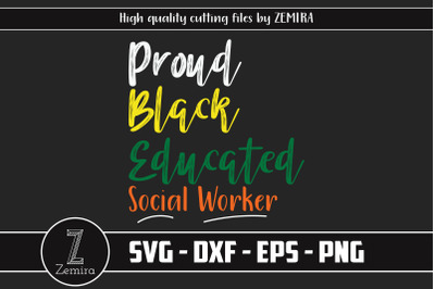 Pround Black Educated Social Worker