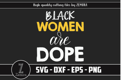 Black Women are Dope, BLack women svg