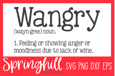 Wangry Funny Wine Definition SVG PNG DXF &amp; EPS Cutting Files