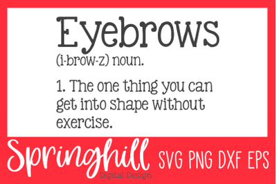 Eyebrows Funny Salon Stylist Definition SVG PNG DXF &amp; EPS Files
