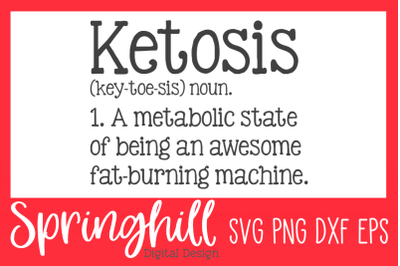 Ketosis Definition SVG PNG DXF &amp; EPS Design Cutting Files