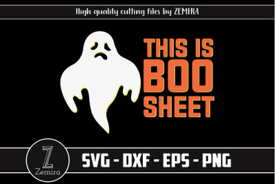 Halloween Ghost This Is Boo Sheet SVG