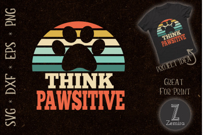 Think Pawsitive Pet Lover