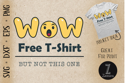 Wow Free T Shirt Funny