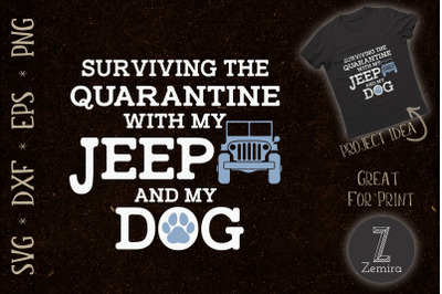 Surviving Quarantine With Jeep And Dog