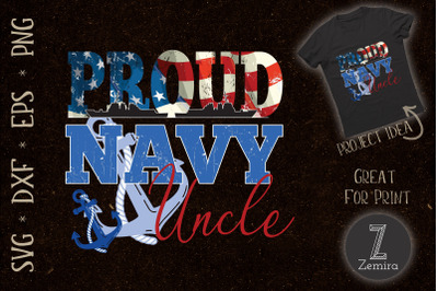 Proud Navy Uncle Patriotic USA Flag SVG