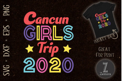 Cancun Girls Trip 2020