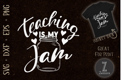 Teaching Is My Jam Pun Joke Teacher